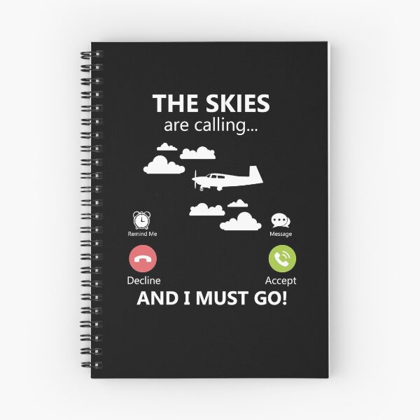Item preview, The Skies Are Calling And I Must Go Airplane Pilot Flying Gear designed and sold by DynamicDesign.