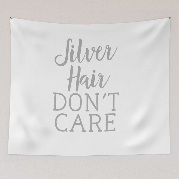 Item preview, Silver Hair Don’t Care designed and sold by Minnie777.