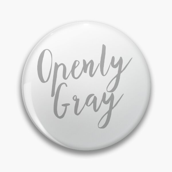 Item preview, Openly Gray designed and sold by Minnie777.