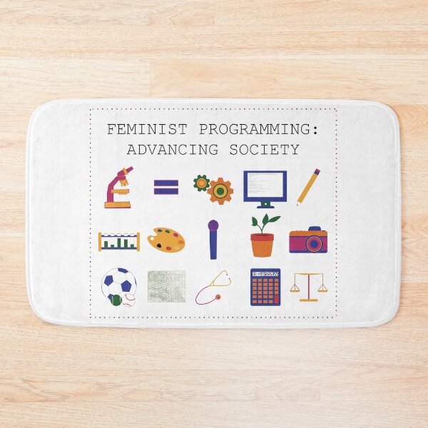 Item preview, Feminist Programming: Advancing Society designed and sold by HousecatDesigns.