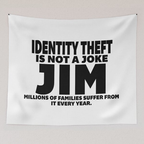 Item preview, IDENTITY THEFT IS NOT A JOKE JIM designed and sold by anniemarge.