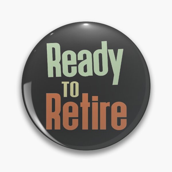 Item preview, Ready to retire. designed and sold by TheaDesign.