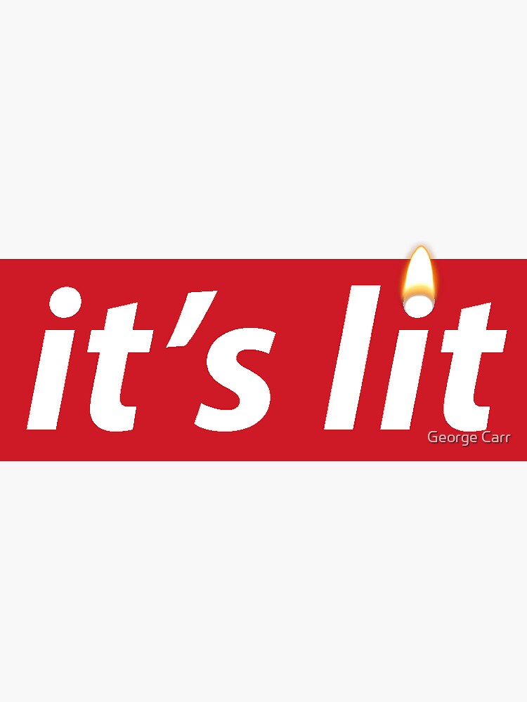 it's lit by geocarr72