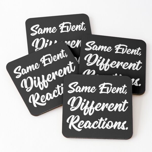 Item preview, Same Event, Different Reactions. | Stoic | Life | Quotes | Black designed and sold by Wintre2.