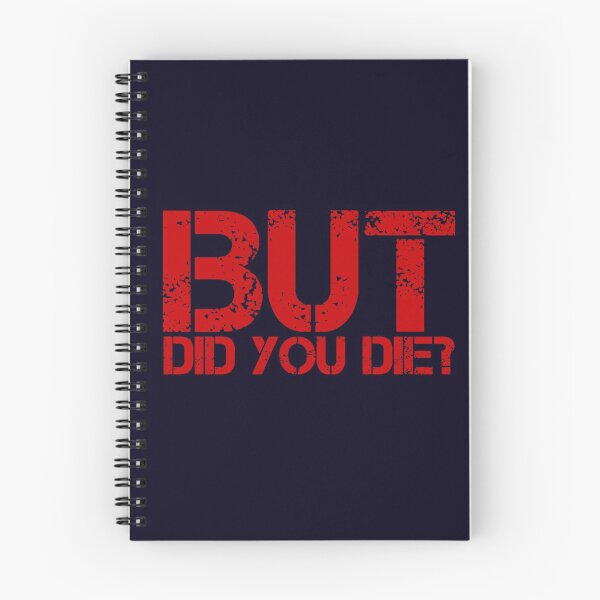 Item preview, But Did You Die? - Red Chalk Effect designed and sold by madtoyman.