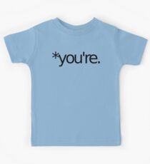 *you're. Grammar Nazi T Shirt! BLACK Kids Tee
