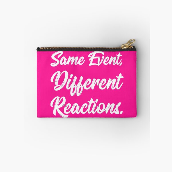 Item preview, Same Event, Different Reactions. | Stoic | Life | Quotes | Hot Pink designed and sold by Wintre2.