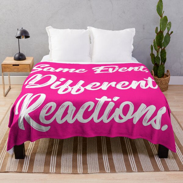 Item preview, Same Event, Different Reactions. | Stoic | Life | Quotes | Hot Pink designed and sold by Wintre2.