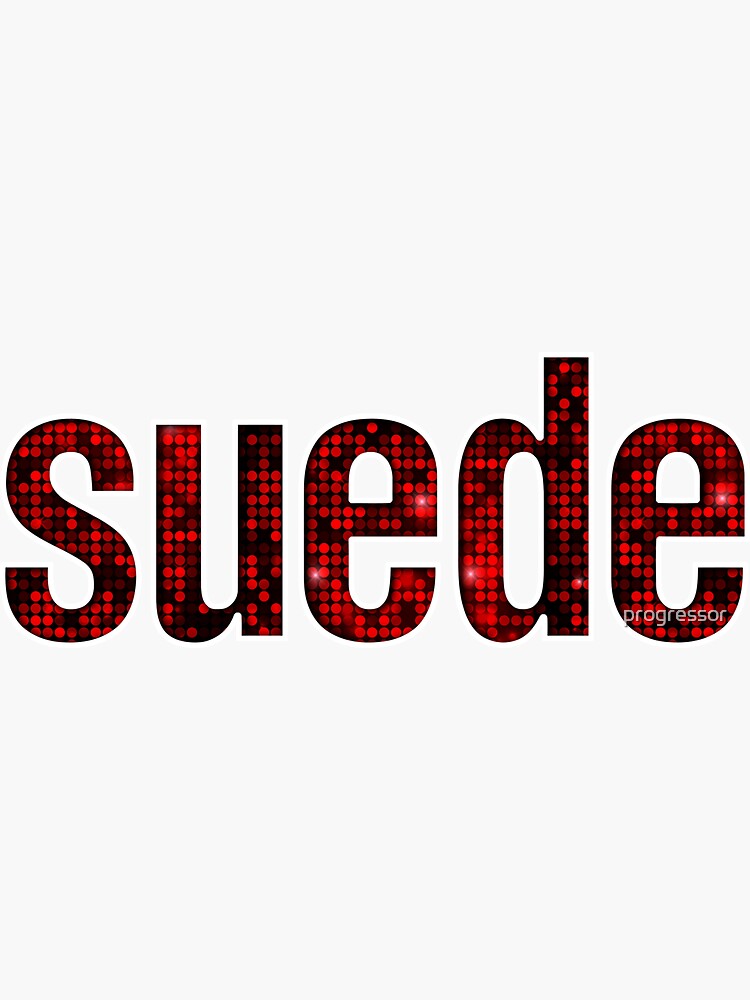 Suede Sticker for Sale by progressor