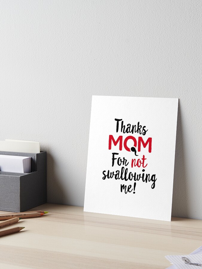 Thank You Mom For Not Swallowing Me - Funny Mother's Day Mug Gift