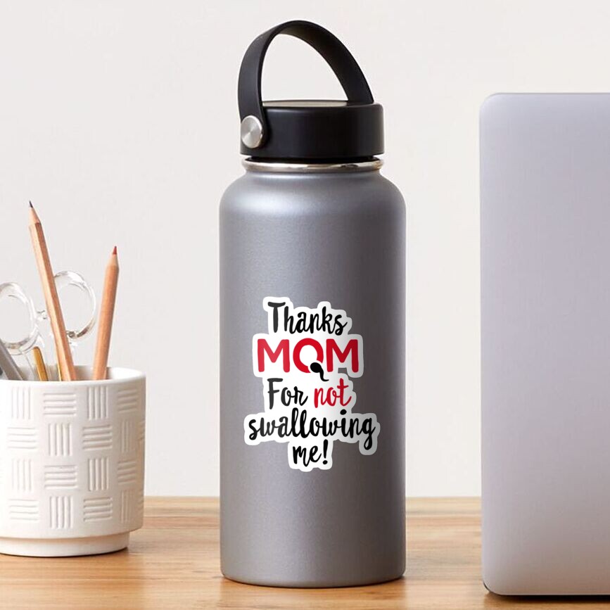 Mom Thank You For Not Swallowing Me Tumbler Personalized Up To 6 Kids Name  Naugh