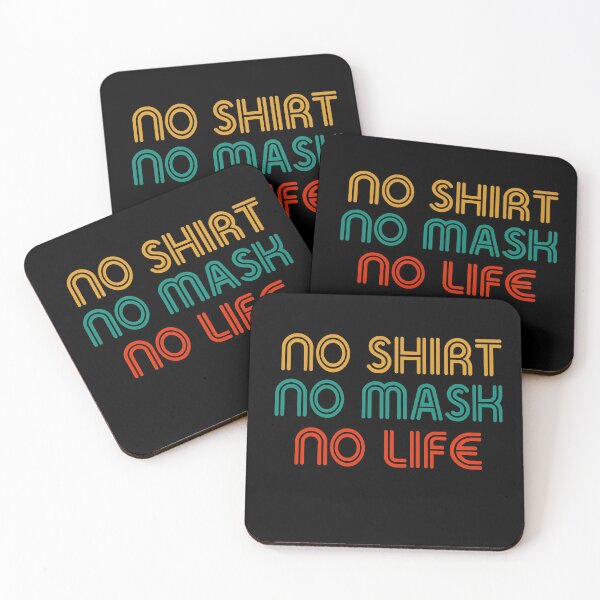 Item preview, No shirt No mask No life designed and sold by John Hana.
