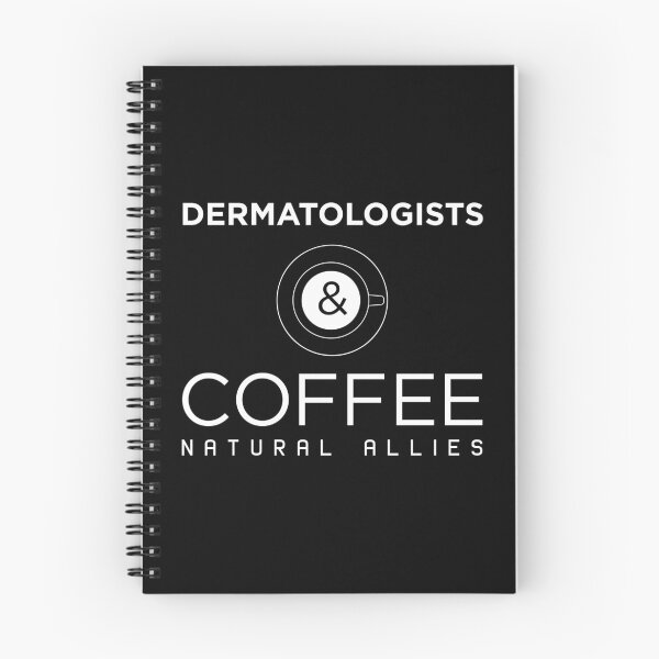 Item preview, Funny Dermatologists and Coffee Natural Allies print designed and sold by jakehughes2015.