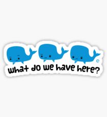 Whale Whale Whale (Dark Text) Sticker