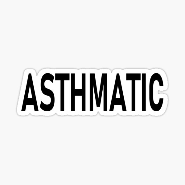 Item preview, Asthmatic designed and sold by yayor.