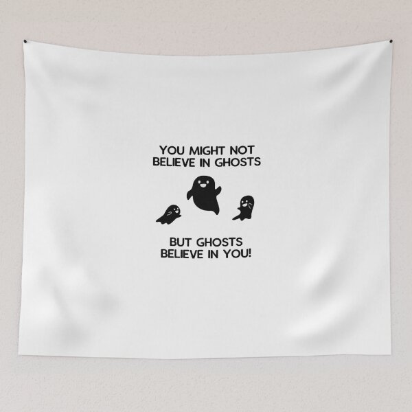 Item preview, Ghosts Believe in You designed and sold by printadorable.