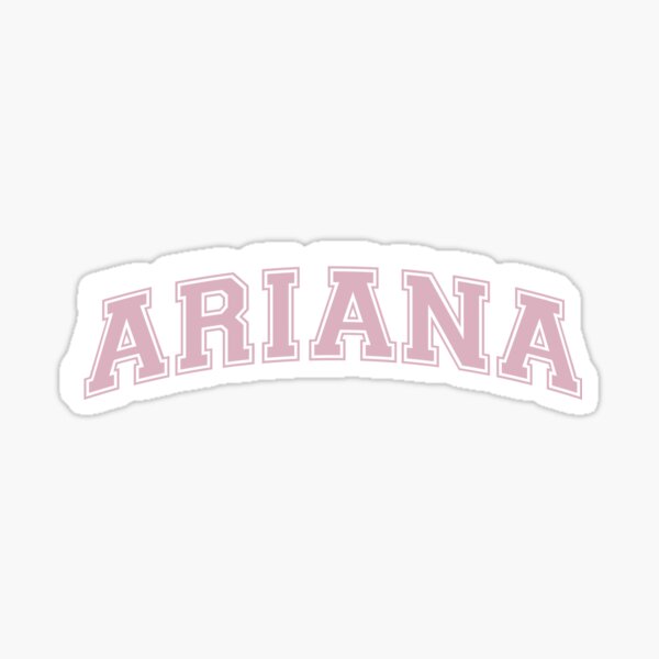 ARIANA * ROSA Pegatina