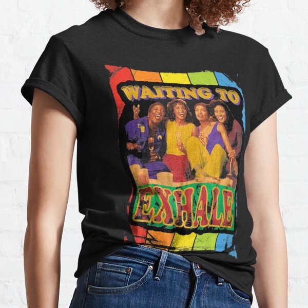 waiting to exhale t shirt ,waiting to exhale face mask Classic T-Shirt