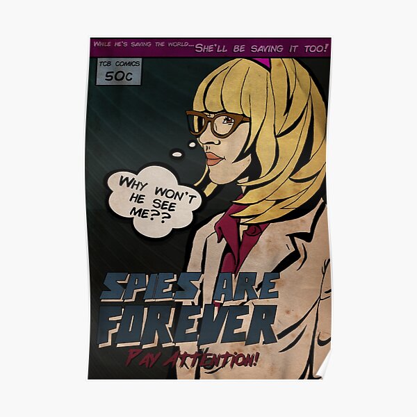 Spies Are Forever - Pay Attention! Poster