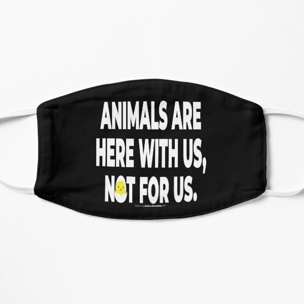Vegan Activist Graphics #takingblindfoldsoff 70 Flat Mask