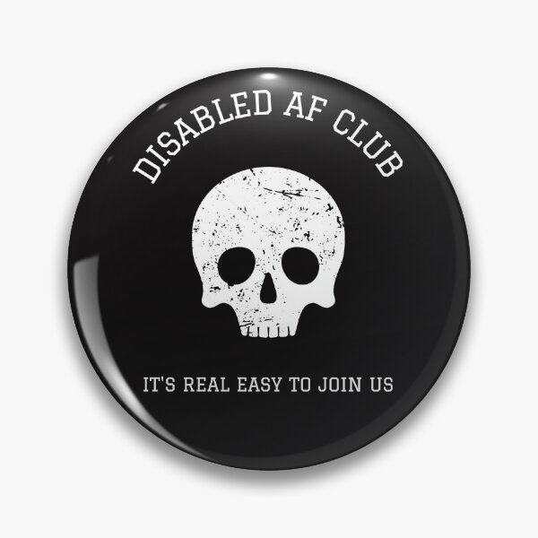 Item preview, Disabled AF Club It's real easy to join us. designed and sold by Disabledland.