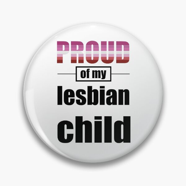Item preview, Proud of my lesbian child designed and sold by Quintin Gell.