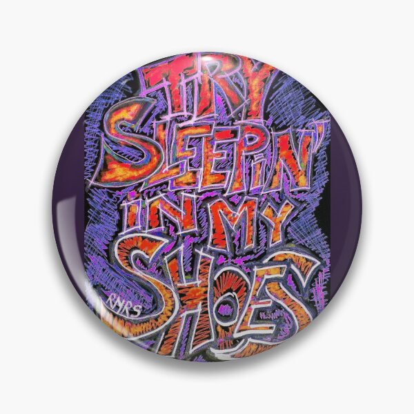 Item preview, TRY SLEEPING IN MY SHOES designed and sold by ROCKNROLLSAILOR.