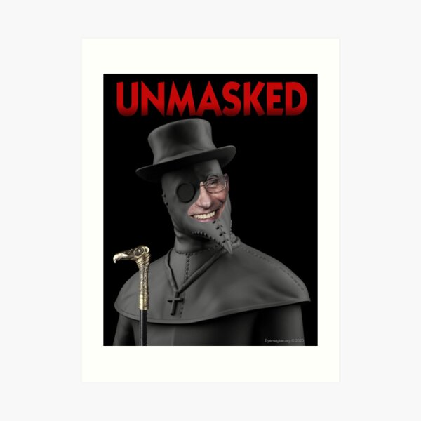 Unmasked Art Print