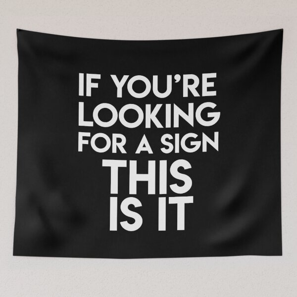 Item preview, If you're looking for a Sign, this is it! designed and sold by ShineEyePirate.