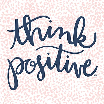 Artwork thumbnail, Think Positive by RuthMCreative
