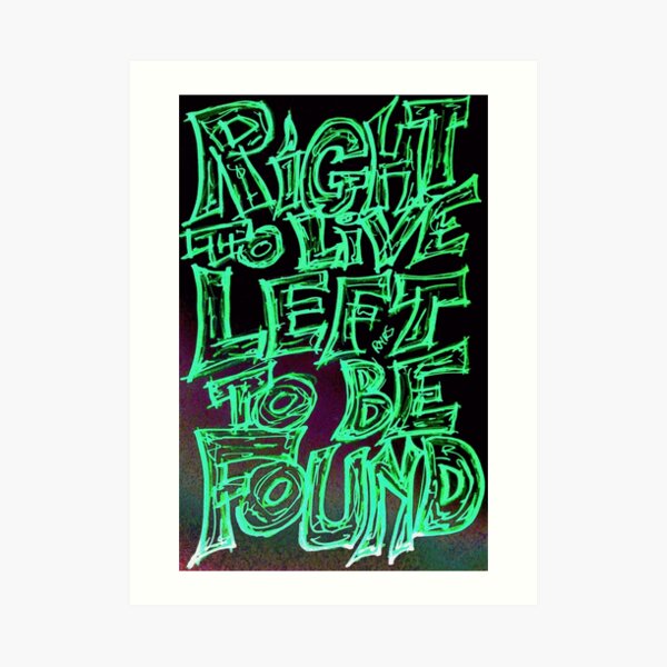 RIGHT TO LIVE Art Print