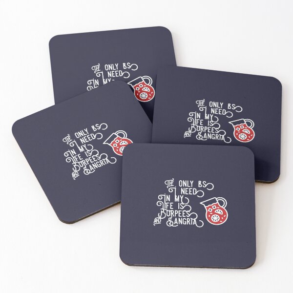Item preview, The only BS I need in my life is Burpees and Sangria designed and sold by Slicki.