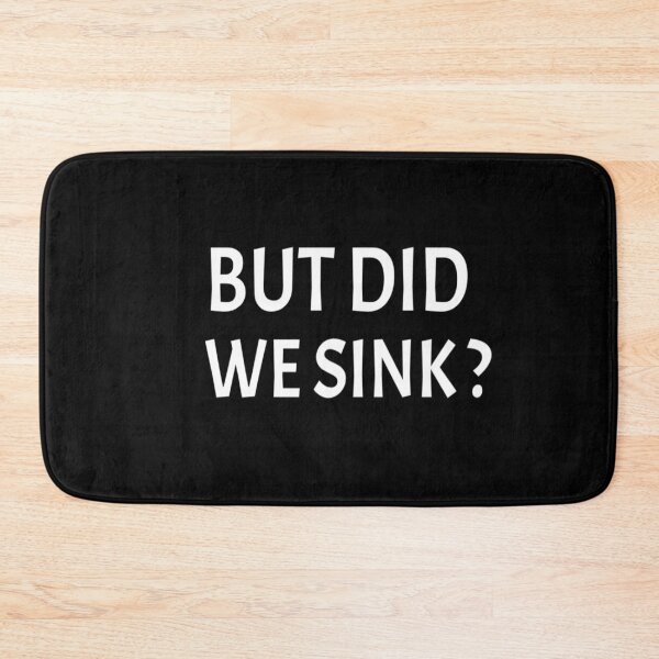 Item preview, But did we sink :Gift for Sailor, Sailor Gift, Sailing , Sailing , Boating , Boating Gift, Captain Gift, Funny Captain designed and sold by Chamssou.