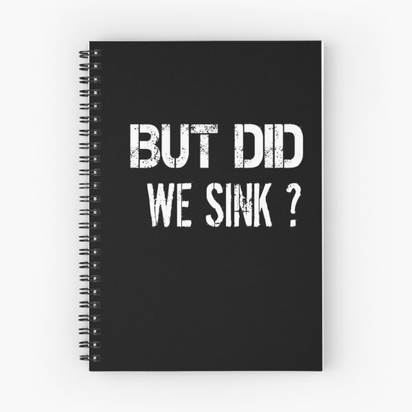 Item preview, But did we sink :Gift for Sailor, Sailor Gift, Sailing , Sailing , Boating , Boating Gift, Captain Gift, Funny Captain designed and sold by Chamssou.