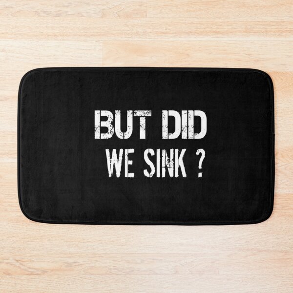 Item preview, But did we sink :Gift for Sailor, Sailor Gift, Sailing , Sailing , Boating , Boating Gift, Captain Gift, Funny Captain designed and sold by Chamssou.