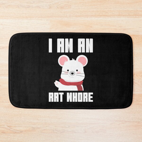 Item preview, I Am An Rat Whore  designed and sold by SoufStore.