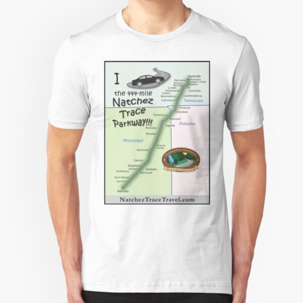 I drove the Natchez Trace Parkway. Slim Fit T-Shirt