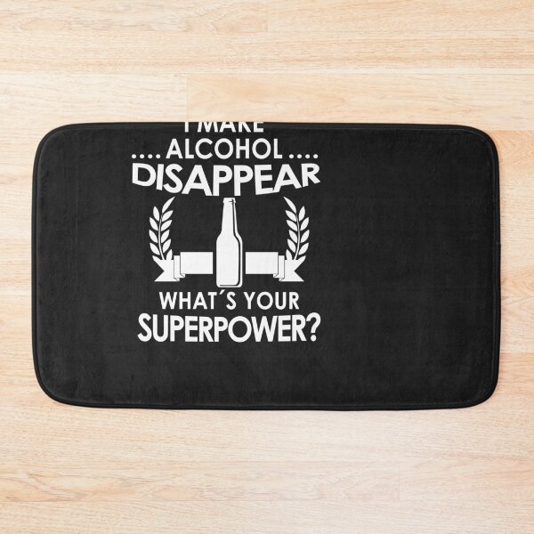 Item preview, I make alcohol disappear! What's your power? designed and sold by gideonm.
