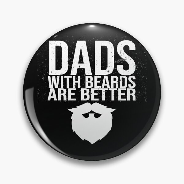 Item preview, dads with beards are better designed and sold by BAISSANE.