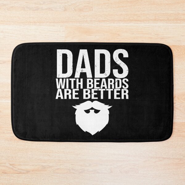 Item preview, dads with beards are better designed and sold by BAISSANE.