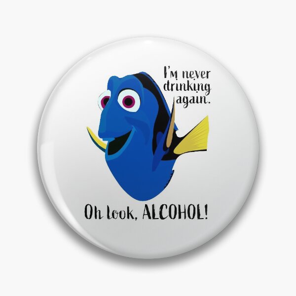 Item preview, Dory I'm Never Drinking Again designed and sold by Courtney Bedingfield.