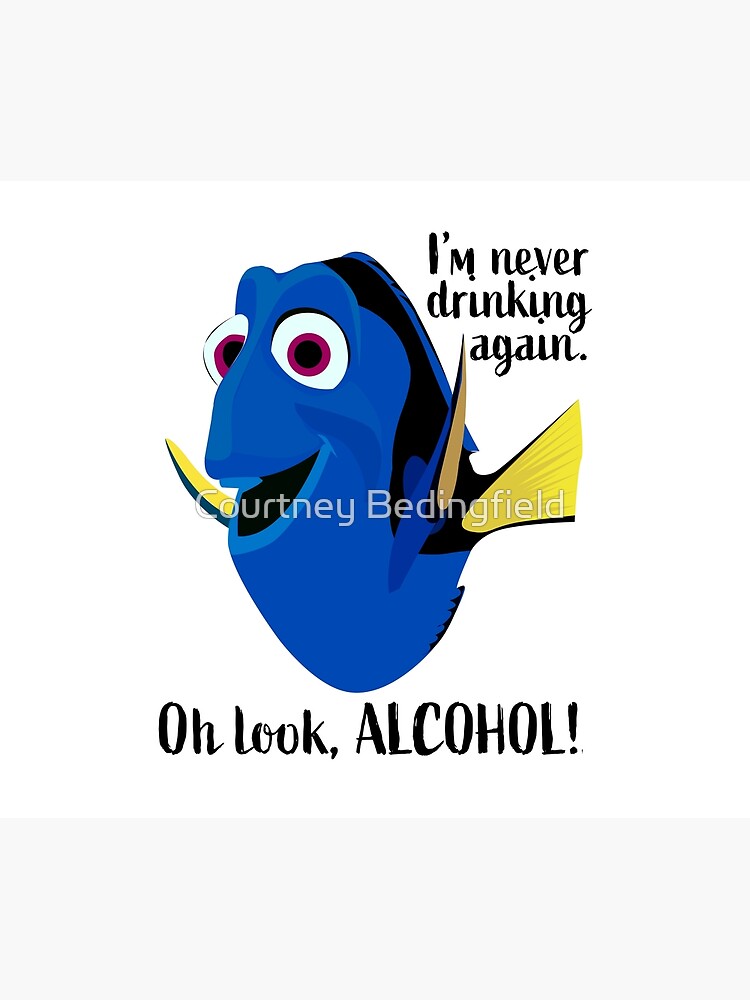 Dory I'm Never Drinking Again by courtneybedingf