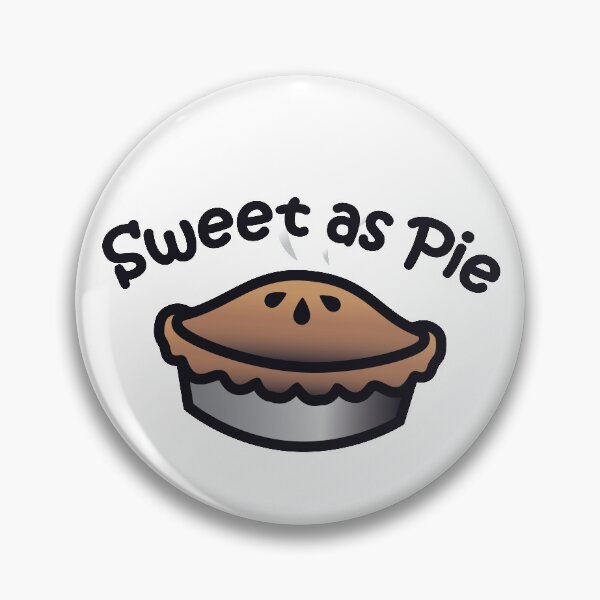 Item preview, Sweet as Pie designed and sold by DePompeoDesigns.