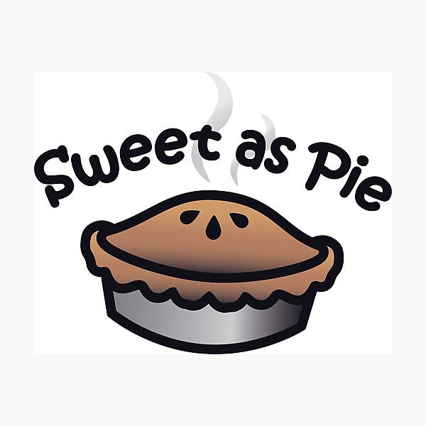 Item preview, Sweet as Pie designed and sold by DePompeoDesigns.
