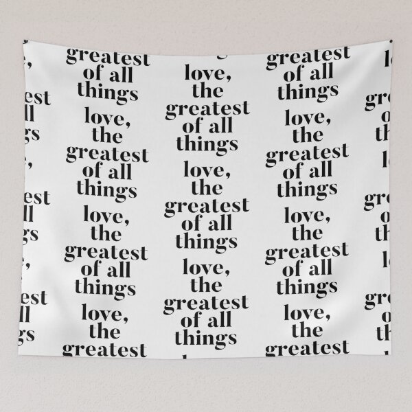 Item preview, love, the greatest of all things designed and sold by danielleblack04.