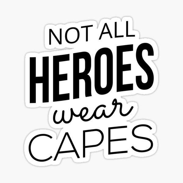 Item preview, Not All Heroes Wear Capes II designed and sold by Lemon Pepper.