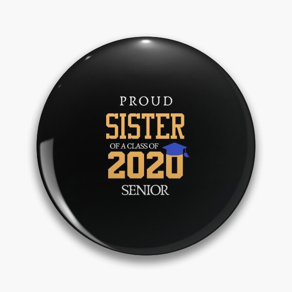 Item preview, Funny Proud Sister of a class of 2020 Senior  designed and sold by hasnimed.