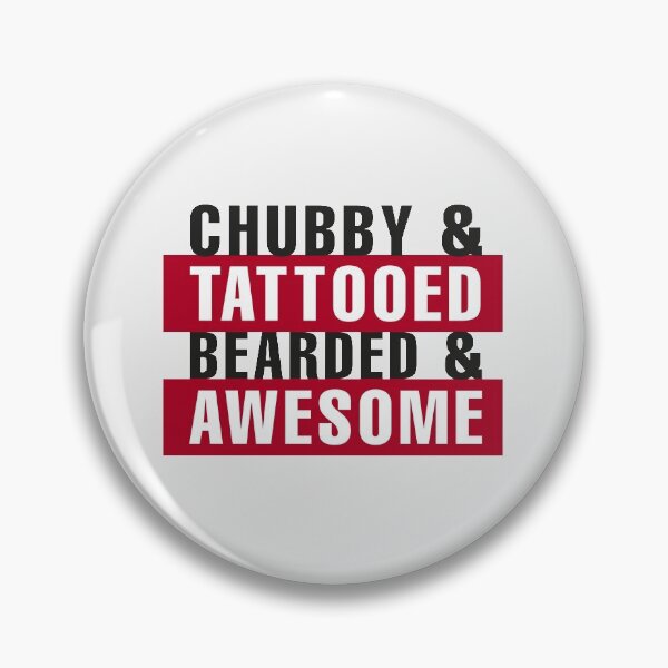 Artikelvorschau, CHUBBY & TATTOOED & BEARDED & AWESOME entworfen und verkauft von jozefds.