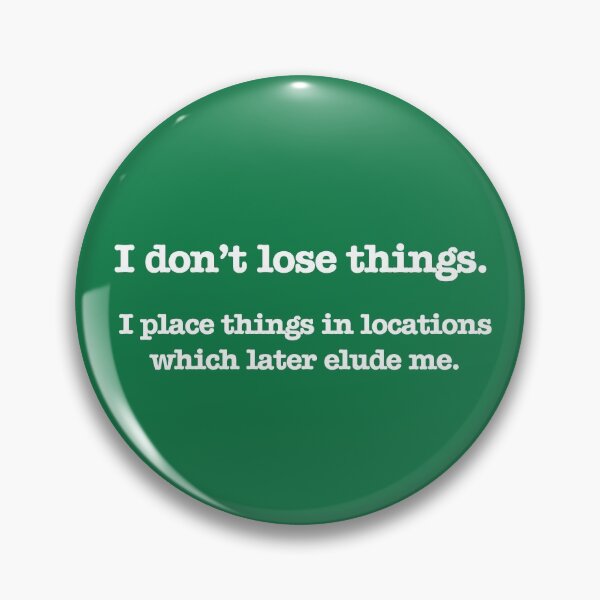 Item preview, Psych - I don't lose things designed and sold by perryraskin.