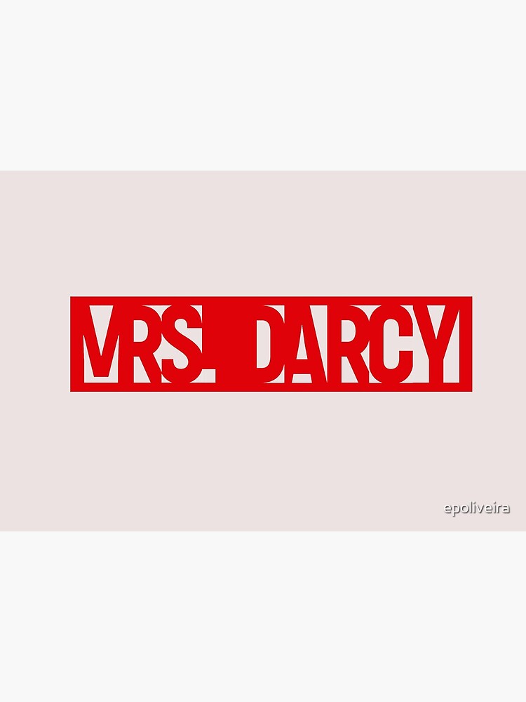 Call me Mrs Darcy Pride and Prejudice by epoliveira
